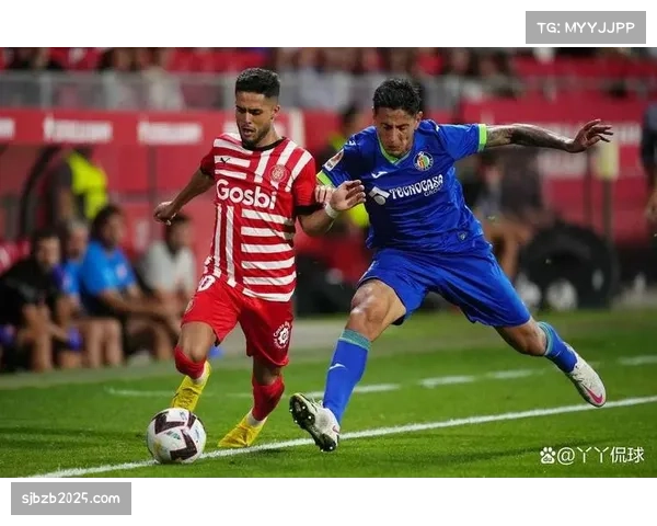 赫罗纳急需胜利止住颓势,赫塔菲力争三分巩固排名